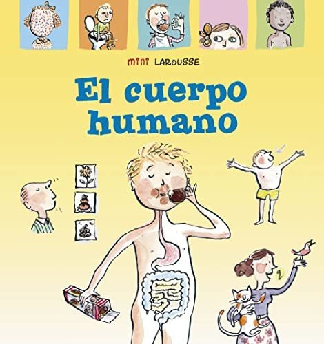 El Cuerpo Humano (larousse - Infantil / Juvenil - Castellano