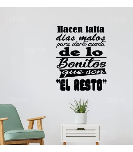 Vinilo Decorativo Frase Motivacional Hacen Falta Días Malos 