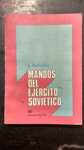 Mandos Del Ejercito Sovietico I. Babenko