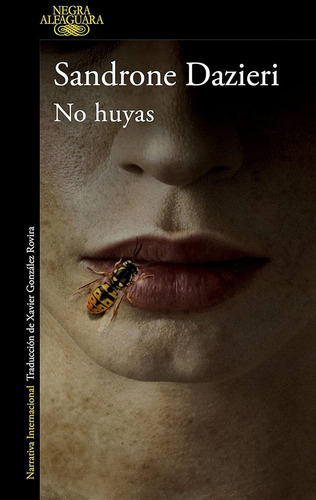 No Huyas - Sandrone Dazieri