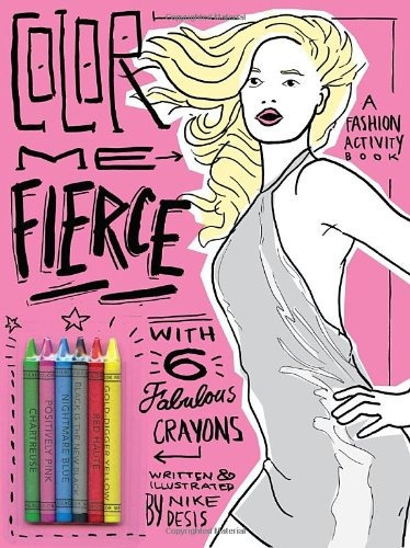 Color Me Fierce! A Fashion Activity Book