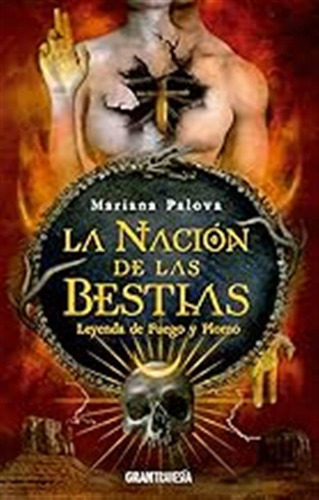 Leyendas De Fuego Y Plomo: La Nación De Las Bestias (2 De 3)