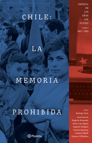 Libro Chile - La Memoria Prohibida 1 - Rodrigo Atria