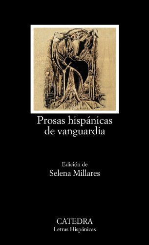 Libro Prosas Hispánicas De Vanguardia De Selena Millares Ed: