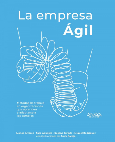 Libro La Empresa Ágil - Alvarez, Alonso/aguilera, Sara