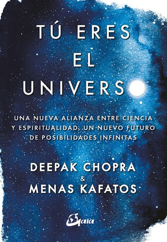 Tu Eres El Universo - Deepak Chopra - Gaia - Libro Nuevo