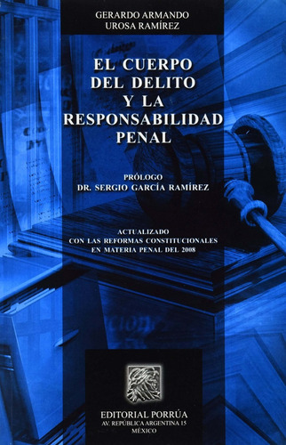 Libro El Cuerpo Del Delito Y La Responsabilidad Penal Porrúa