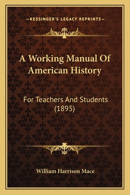 Libro A Working Manual Of American History: For Teachers ...