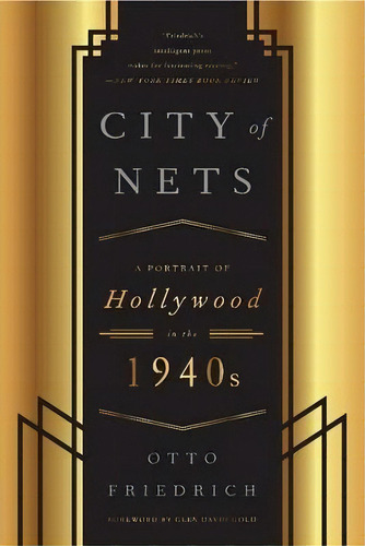 City Of Nets : A Portrait Of Hollywood In The 1940's, De Otto Friedrich. Editorial Harpercollins Publishers Inc, Tapa Blanda En Inglés