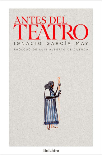 Antes Del Teatro - Garcia May,ignacio