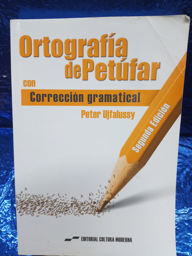 Libro  Ortografía De Petúfar Con Corrección Gramatical