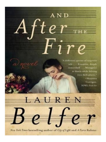 And After The Fire - Lauren Belfer. Eb14