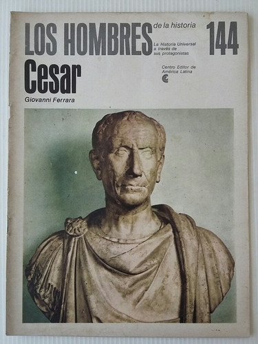 Los Hombres De La Historia. No. 144. Cesar. 