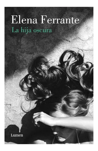 Libro: La Hija Oscura La Hija Perdida (edición En Español)