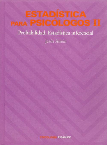 Libro Estadística Para Psicólogos Ii De Jesús Amón Hortelano