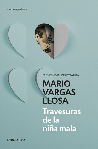 Travesuras de la niña mala, de Vargas Llosa, Mario. Serie Contemporánea Editorial Debolsillo, tapa blanda en español, 2016