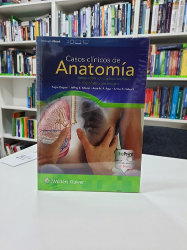 Casos Clínicos De Anatomía, De Sagar Dugani., Vol. N/a. Editorial Wolters Kluwer, Tapa Blanda, Edición 1 En Español, 2017