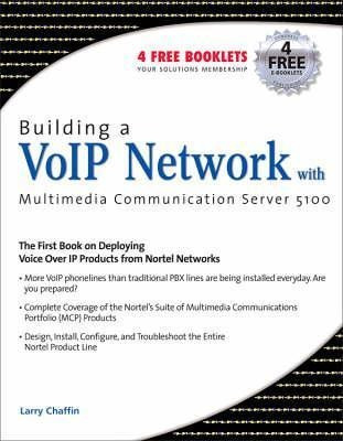 Building A Voip Network With Nortel's Multimedia Communic...