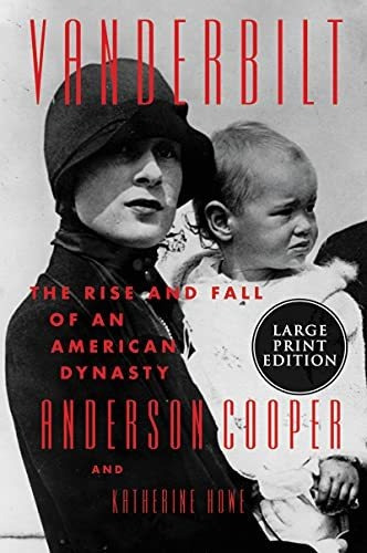 Book : Vanderbilt The Rise And Fall Of An American Dynasty 