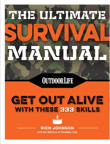 Libro: The Ultimate Survival Manual (edición De Bolsillo): |