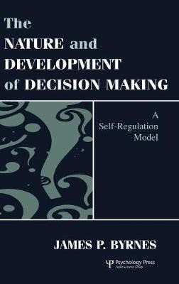 The Nature And Development Of Decision-making : A Self-re...