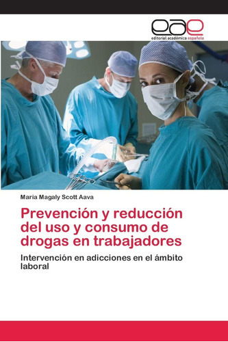 Libro Prevención Y Reducción Del Uso Y Consumo De Drogas En