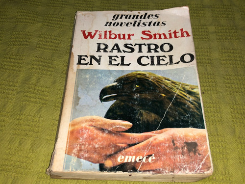 Rastro En El Cielo - Wilbur Smith - Emecé