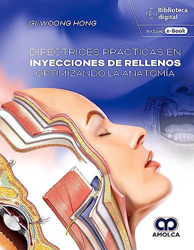 Directrices Prácticas En Inyecciones De Rellenos - Hong