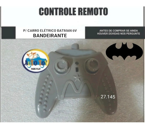 Imagem 1 de 3 de Controle 27.145 Mhz Do Carro Elétrico Batman 6v Bandeirante