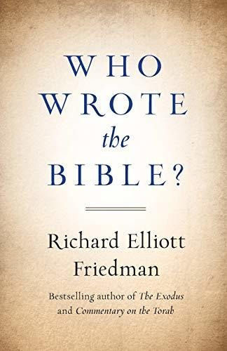 Who Wrote The Bible?, De Richard Friedman. Editorial Simon & Schuster, Tapa Blanda En Inglés