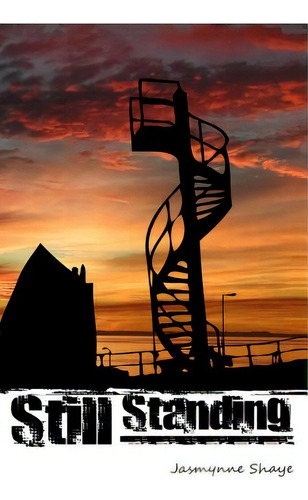 Still Standing, De Shaye, Jasmynne. Editorial Createspace, Tapa Blanda En Inglés