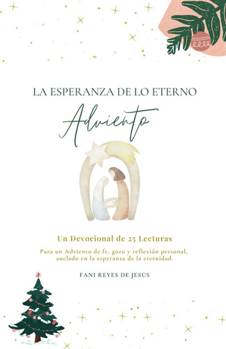 Libro: La Esperanza De Lo Eterno: Un Devocional De Adviento 