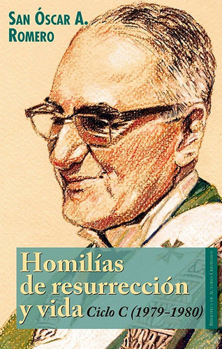 Homilias De Resurreccion Y Vida Ciclo C 1979 1980 - Romer