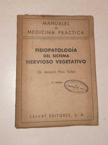 Fisiopatologia Del Sistema Nervioso Vegetativo - Peña Yañez