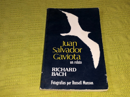 Juan Salvador Gaviota - Richard Bach - Javier Vergara