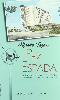Libro Pez Espadade Taján Ávila, Alfredo