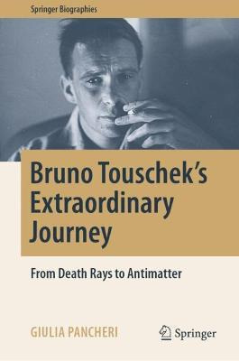 Libro Bruno Touschek's Extraordinary Journey : From Death...
