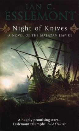 Night Of Knives : (malazan Empire: 1): A Wonderfu (original)