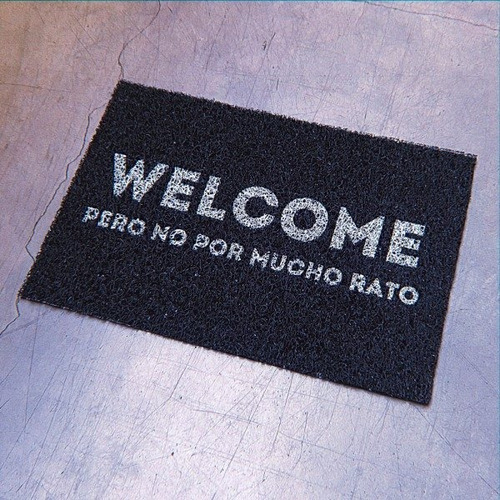 Felpudo Alfombra Welcome Pero No Por Mucho Rato Pvc 60x40 Cm