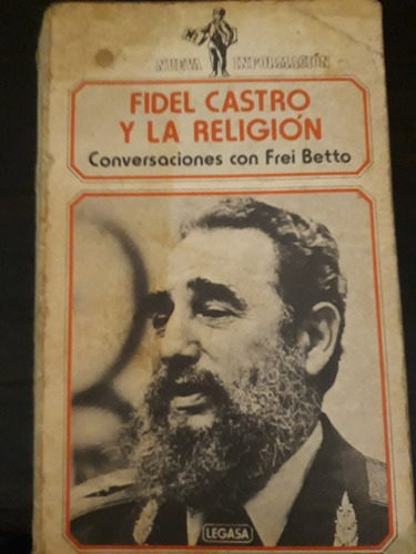 Fidel Castro Y La Religión ][ Conversaciones Con Frei Betto