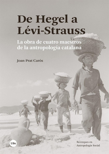 Libro De Hegel A Levi Strauss - Prat Caros, Joan