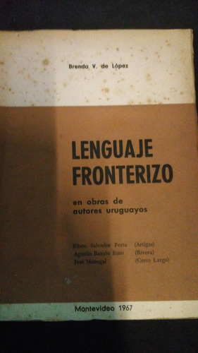 Lenguaje Fronterizo / Brenda López 