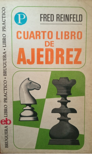 Reinfeld Cuarto Libro De Ajedrez A3484