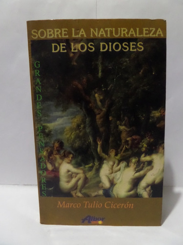 Sobre La Naturaleza De Los Dioses - Marco Tulio Ciceron