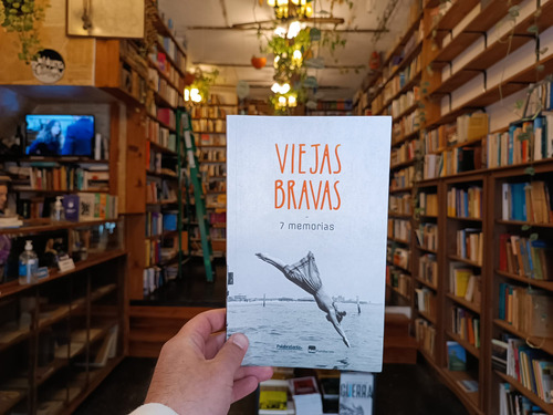 Viejas Bravas. 7 Memorias. Mechas Gattas Y Mirta Vanni. (Usado)