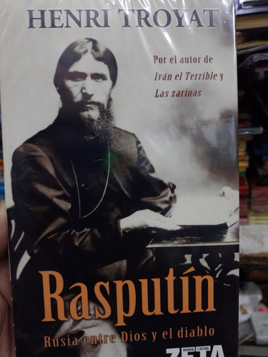 Rasputin Rusia Entre Dios Y El Diablo Henri Troyat