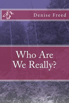 Libro Who Are We Really? - Denise Freed