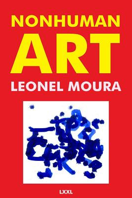 Libro Nonhuman Art - Moura, Leonel