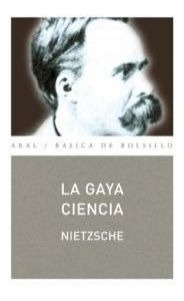 Libro La Gaya Ciencia - Nietzsche, Friedrich
