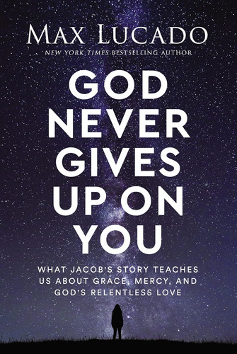 Libro: God Never Gives Up On You: What Jacobøs Story Teaches